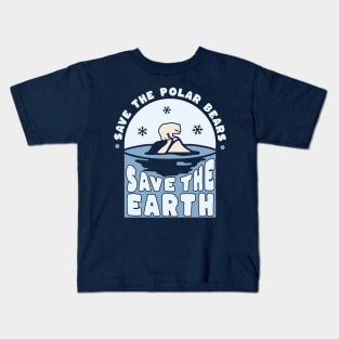 Save The Polar Bears - Save The Earth - Earth Day Kids T-Shirt